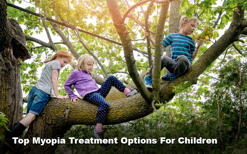 Top Myopia Treatment Options For Children