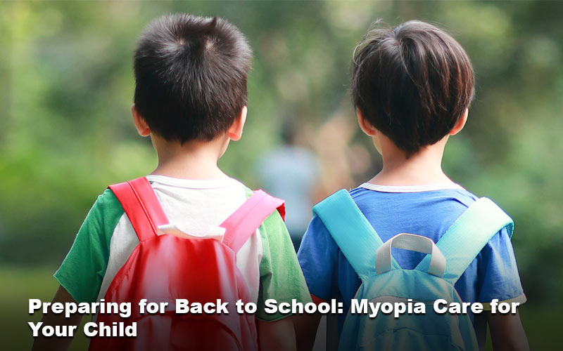 Preparing for Back to School: Myopia Care for Your Child